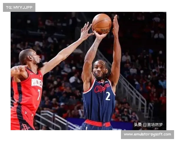 快船五连胜迎战爵士，莱昂纳德37.8分场均输出